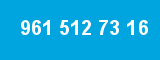 961 512 73 16
